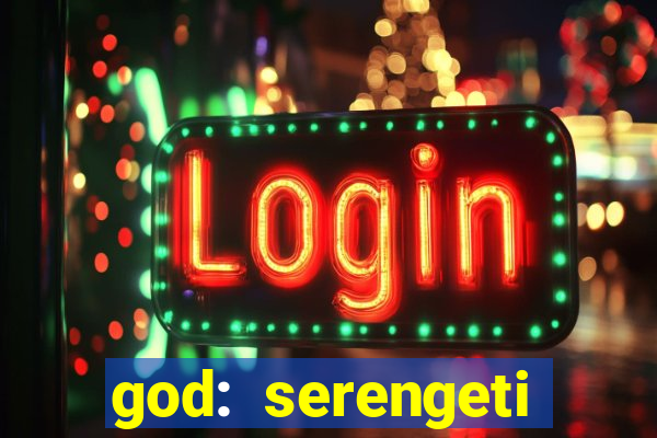 god: serengeti filme completo dublado gratis